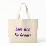 Love Has No Gender Canvas Bags