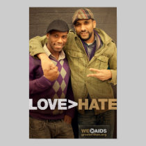LOVE > HATE Poster posters