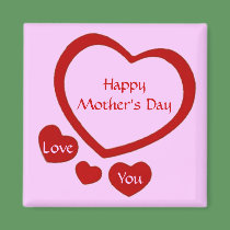 Love Hearts Mother's Day Magnet by elenaind Love Hearts Mother's Day Magnet