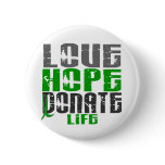 LOVE HOPE DONATE LIFE T-Shirts, Gifts, & Apparel Buttons