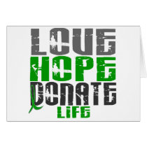 LOVE HOPE DONATE LIFE T-Shirts, Gifts, & Apparel Greeting Cards