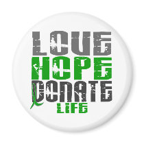 LOVE HOPE DONATE LIFE T-Shirts, Gifts, & Apparel magnets