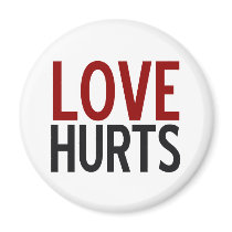 Love Hurts magnets by alternateworlds Love Hurts magnets