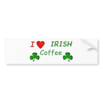 Love Irish Coffee bumper stickers