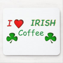 Love Irish Coffee mousepads