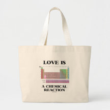 Love Is A Chemical Reaction (Periodic Table) Canvas Bags