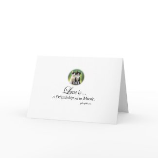 Love is A Friendship set to Music card