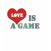 Love is a Game... t-shirts by canetasqfalam Love is a Game... t-shirts