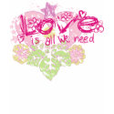love is all we need. t-shirts by nitinsarkar love is all we need. t-shirts