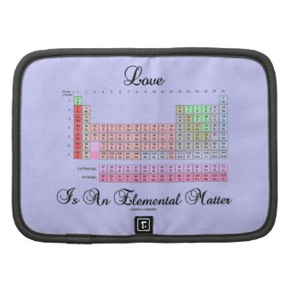 Love Is An Elemental Matter (Periodic Table) Organizers