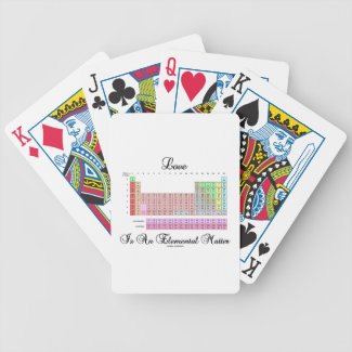 Love Is An Elemental Matter (Periodic Table) Bicycle Card Decks