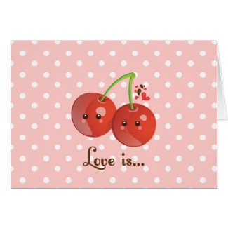 Love is...Cherry Card card