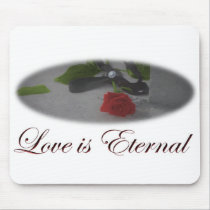 Love is Eternal Mousepad