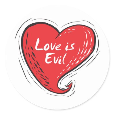 love is evil stickers by doonidesigns