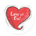 love is evil stickers