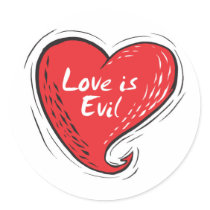 love is evil stickers