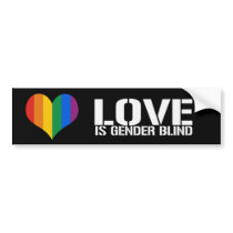 LOVE IS GENDER BLIND BUMPER STICKERS
