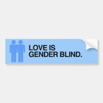LOVE IS GENDER BLIND.png bumper stickers