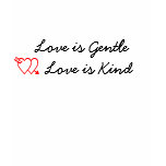 love is gentle