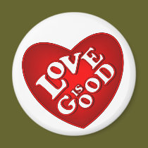 Love is Good magnets