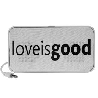 Love Is Good Speaker