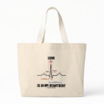 Love Is In My Heartbeat ECG EKG Electrocardiogram Tote Bag