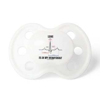 Love Is In My Heartbeat ECG EKG Electrocardiogram Pacifier