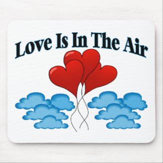 Love Is In The Air mousepad