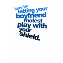 Love is letting your boyfriend (woman's) t-shirts by geekhistory Love is letting your boyfriend (woman's) t-shirts