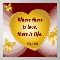 Love Is Life Quote By Ganghi Poster-Customize