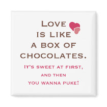 Love is Like a Box of Chocolates Magnet