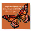 "Love is like a butterfly: the more... posters