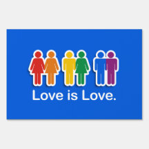LOVE IS LOVE BLUE.png Lawn Signs