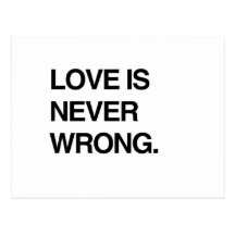 LOVE IS NEVER WRONG POSTCARDS