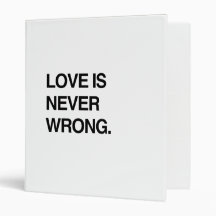LOVE IS NEVER WRONG VINYL BINDER