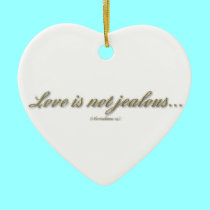Love is not jealous, Love is not pompous ornament