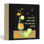 Love is not sweet candy Custom Binder binders