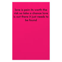 love is pain its worth the risk so take a chanc... stationery