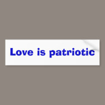 Love is patriotic bumper stickers