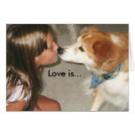 Love is... Puppy Kisses! Greeting Card
