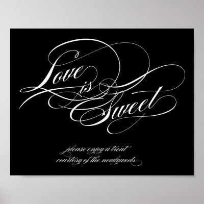Love is Sweet Sign Posters