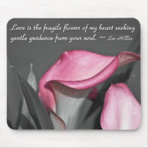Love is the fragile flower of... mousepads