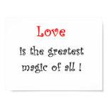Love is the greates Magic of all! Love is the greates Magic of all!