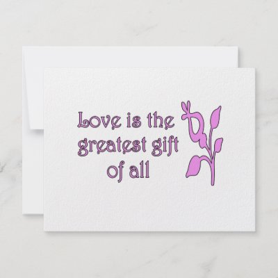 love is the greatest gift