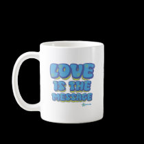 Love is the Message mugs