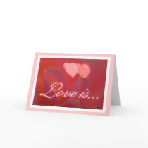 "Love is..." Valentine's Day Blank Inside cards