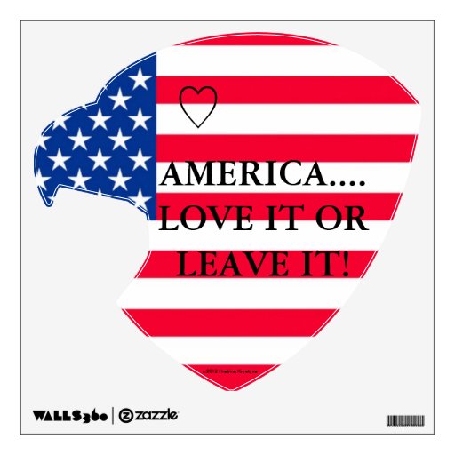 Love It Leave American Flag Bald Eagle Wall Decal | Zazzle