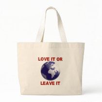 Love It Or Leave It bags