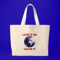 Love It Or Leave It bags