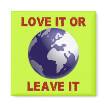 Love It Or Leave It magnets